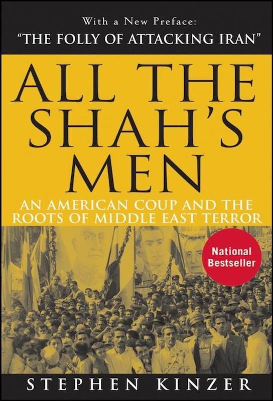 book cover for All the Shah's Men by Stephen Kinzer