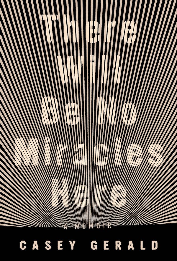 book cover for There Will Be No Miracles Here by Casey Gerald