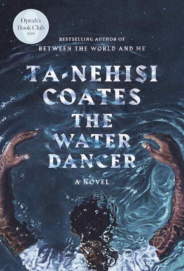 book cover for The Water Dancer by Ta-Nehisi Coates